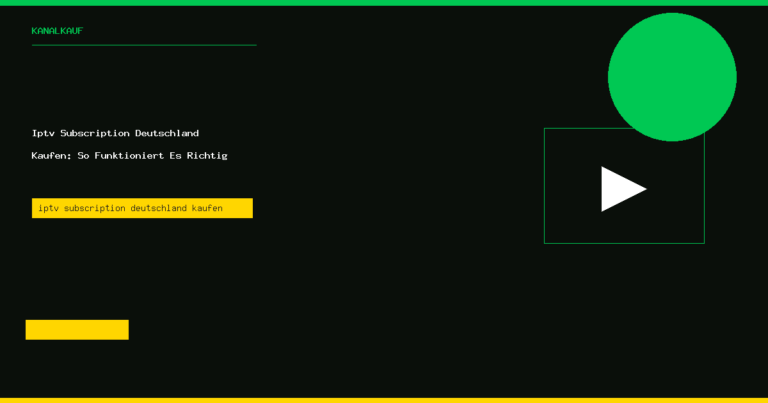 Iptv Subscription Deutschland Kaufen KanalKauf